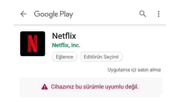 cihazınız bu sürümle uyumlu değil, netflix