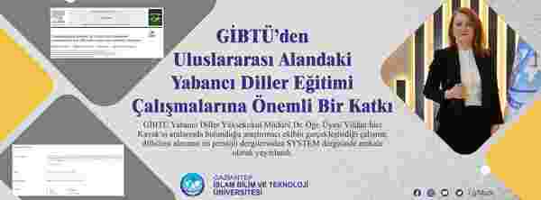 GİBTÜ’den yabancı dille eğitim çalışmalarına önemli katkı
